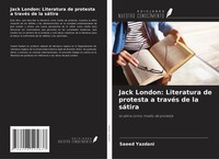 Saeed Yazdani | Jack London: Literatura De Protesta A TravéS De La SáTira | Buch