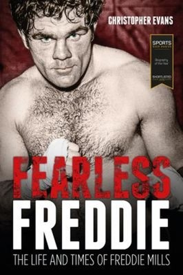 Fearless Freddie: Das Leben Und Die Zeiten Von Freddie Mills Hardcover