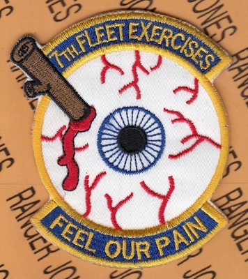 USN Navy Seventh Fleet 7th Exercises Feel our Pain ~3.5'' patch c/e