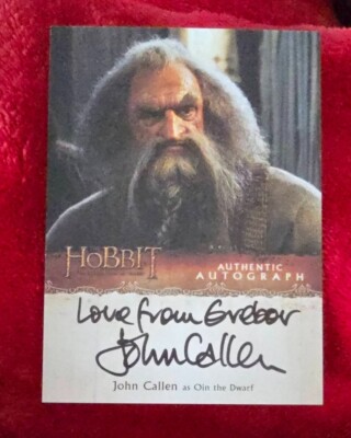 2015 CRYPTOZOIC THE HOBBIT JOHN CALLEN  AUTO OIN THE DWARF LORD o/t RINGS  (404)