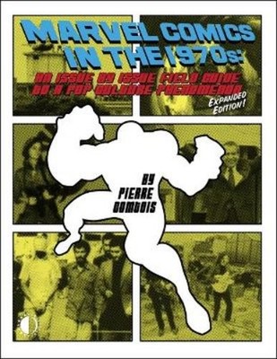 Pierre Comtois Marvel Comics In The 1970s Expanded Editi (Paperback) (UK IMPORT)
