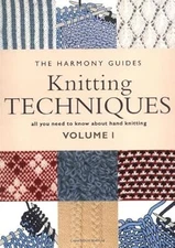 Knitting Techniques: 1 (The Harmony Guides), Harmony Guide & Harmonygde, Used; G