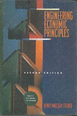 Engineering Economic Principles Hardcover Henry Steiner