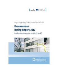 Krankenhaus Rating Report 2012: Krankenhausversorgung am Wendepunkt?: Krankenhau