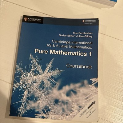Cambridge International AS & A Level Mathematics: Pure Mathematics 1 :...
