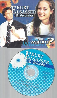 CD--KURT ELSASSER & VERONIKA -- --- SAG WARUM