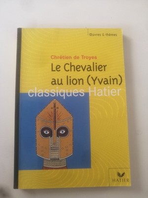 CHRETIEN DE TROYES LE CHEVALIER AU LION YVAIN - Hassklassiker