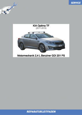 KIA Optima TF (11-15) Reparaturanleitung Motor 2,4 L Benziner GDI 201 PS
