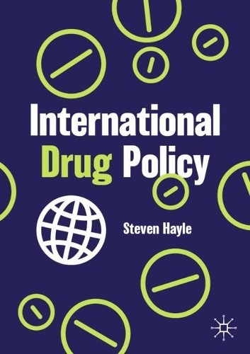 International Drug Policy by Steven Hayle - 9783031755699