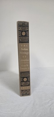 The Indian Heritage of America by Alvin M Josephy, Jr.  1968 Hardcover