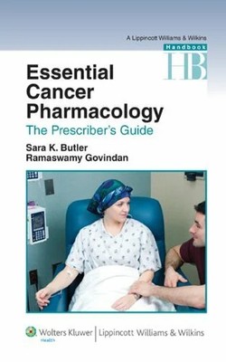 Essential Cancer Pharmacology: The Buch Lippincott Williams and Wilkins