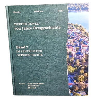 Werder Havel - 700 years of local history - volume 7 - 9783939090137
