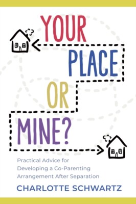 Charlotte Schwartz - Your Place or Mine   Practical Advice for Develo - X555z