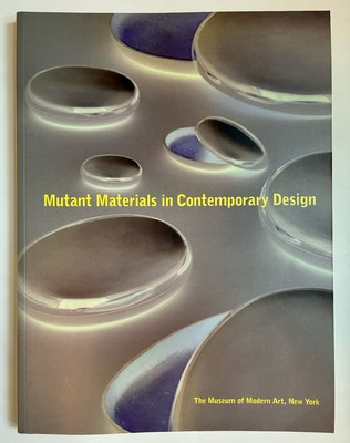 Mutant Materials In Contemporary Design MOMA Paola Antonelli PB 1995