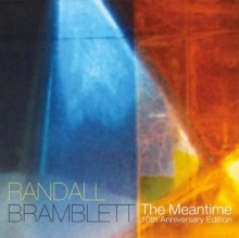 BRAMBLETT  RANDALL - MEANTIME 10TH ANNIVERSARY EDI - Vinyl Record - F600z