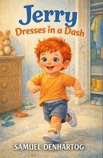 Jerry Dresses in a Dash by Samuel Denhartog Paperback Book