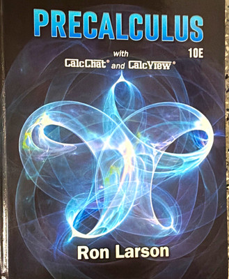 Precalculus w/ CalcChat & CalcView 10E Ron Larson HC Cengage Learning