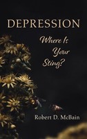 Robert D. Mcbain | Depression, Where Is Your Sting? | Buch | Englisch (2021)