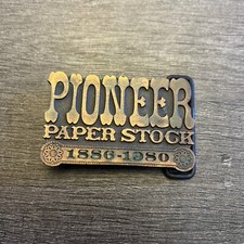 Vintage Pioneer Paper Stock Belt Buckle 1886-1980