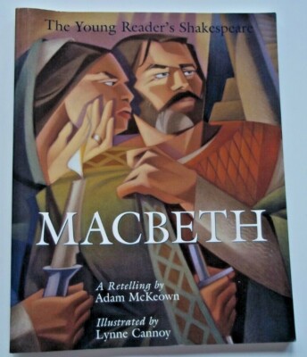 MACBETH Young Reader's Shakespeare BOOK, Retold by ADAM McKEOWN 96 p Illustrated