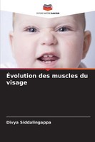 Divya Siddalingappa | ÉVolution Des Muscles Du Visage | Taschenbuch (2026)