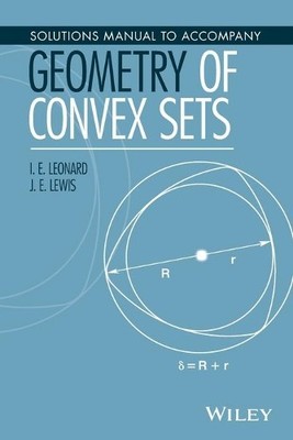 Solutions Manual to Accompany Geometry of Convex Sets - 9781119184188