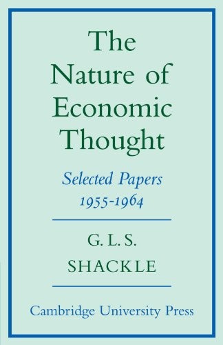 The Nature of Economic Thought: Selected Papers 1955-1964.by Shackle New<|