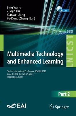 Multimedia Technology and Enhanced Learning Bing Wang