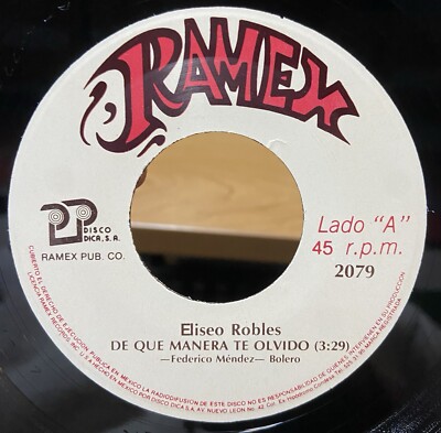 Eliseo Robles Y Los Barbaros Del Norte 1990 45 RPM De Que Manera Te Olvido EX
