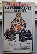 "LA FABBRICANTE DI VEDOVE " - MARIA FAGYAS, 1979