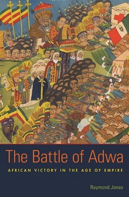 The Battle of Adwa by Raymond Jonas (Paperback Book)