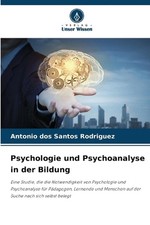 Psychologie und Psychoanalyse in der Bildung by Antonio Dos Santos Rodriguez (Ge