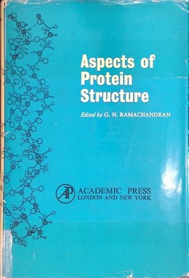 Aspects of Protein Structure Ramachandran, G.N.: