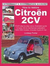 Citroen 2cv, Enthusiasts Restoration Manual - 9781903706442