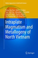 Hoa Trong Tran (U. A.) | Intraplate Magmatism And Metallogeny Of North Vietnam