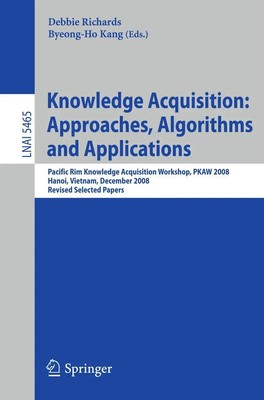 Debbie Richards (u. a.) | Knowledge Acquisition: Approaches, Algorithms and...