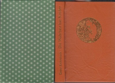 Buch: Die Wahrheit hat Kinder, Ebner-Eschenbach, Marie von. 1984, gebraucht, gut