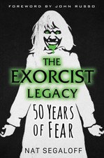 The Exorcist Legacy 50 Years of Fear by Nat Segaloff (Hardback Book)