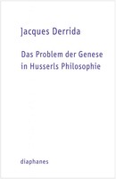 Das Problem Der Genese In Husserls Philosophie | Jacques Derrida | Deutsch
