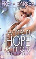 When Hope Ends | Life Begins | Freya Barker | Taschenbuch | Englisch | 2019