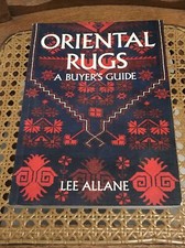 Oriental Rugs: A Buyer's Guide by Allane, Lee Paperback Book