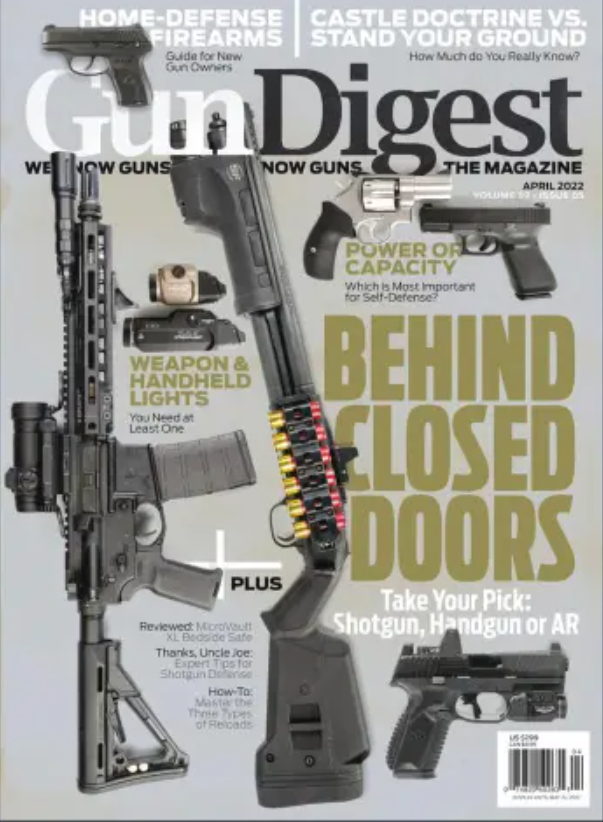 GUN DIGEST THE MAGAZINE APR 2022 TAKE YOUR PICK SHOTGUN, HANDGUN