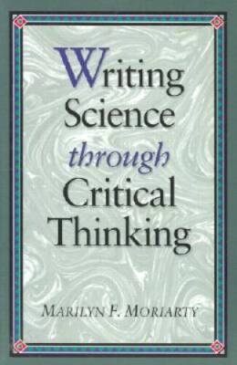 Writing Science through Critical Thinking (Jones and Bartlett Series - VERY GOOD