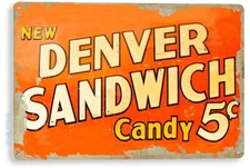 Denver Sandwich Candy Sign Metal Tin Sign Decor C469