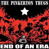 Pinkerton Thugs - End Of An Era - Vinyl Record Coloured Vinyl - G72Z
