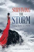 Surviving The Storm | Finding Shelter In A Storm | Elder Lucille Fagin | Buch