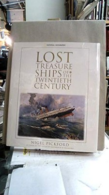 Lost Treasure Ships of the Twentieth Century