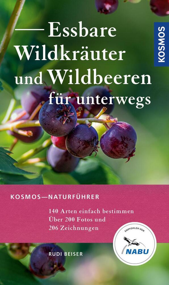 Essbare Wildkräuter Und Wildbeeren Für Unterwegs - Rudi Beiser -