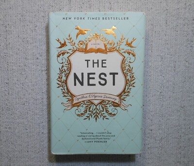 The Nest by Cynthia D'Aprix Sweeney (First Edition, Hardcover with Dust Jacket)