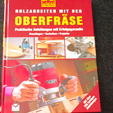 Holzarbeiten mit der Oberfräse
